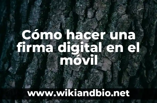Cómo hacer una firma digital en el móvil