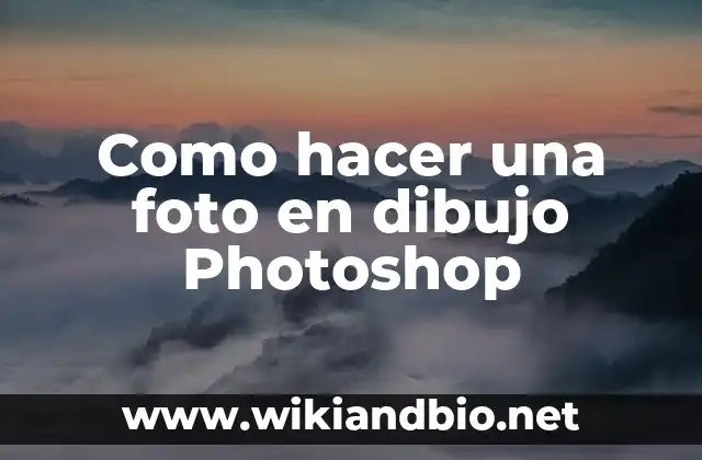 Como hacer una foto en dibujo Photoshop