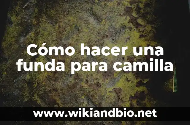 Cómo hacer una funda para camilla