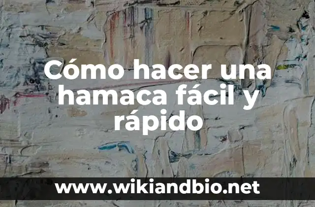 Cómo hacer una hamaca fácil y rápido