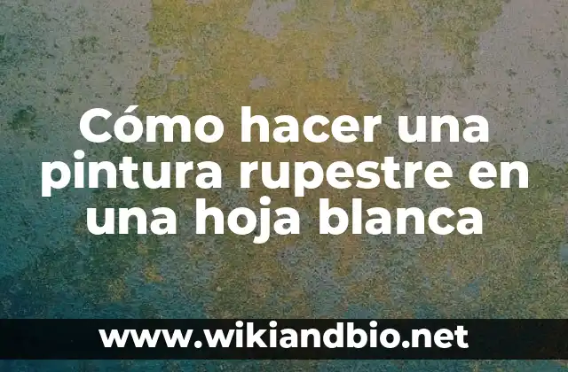 Cómo hacer una pintura rupestre en una hoja blanca