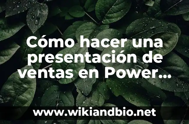 Cómo hacer una presentación de ventas en Power Point