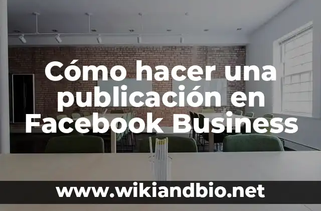 Cómo hacer una publicación en Facebook Business
