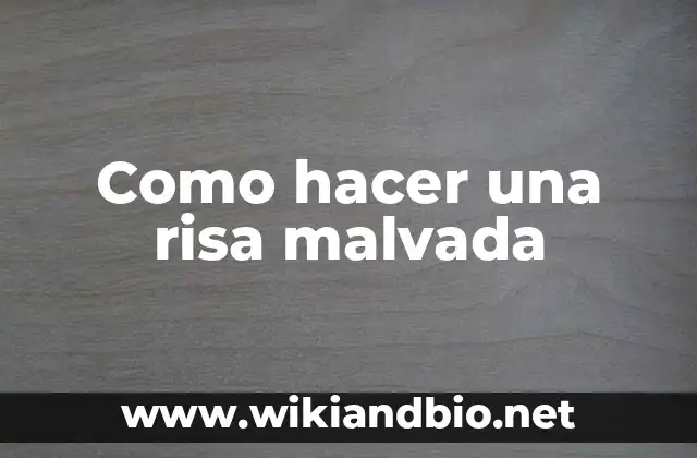 Como hacer una risa malvada