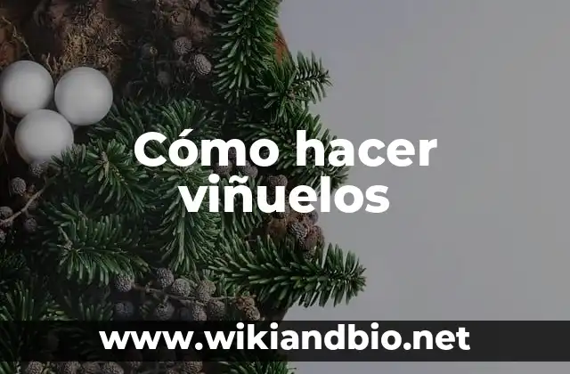 Cómo hacer viñuelos