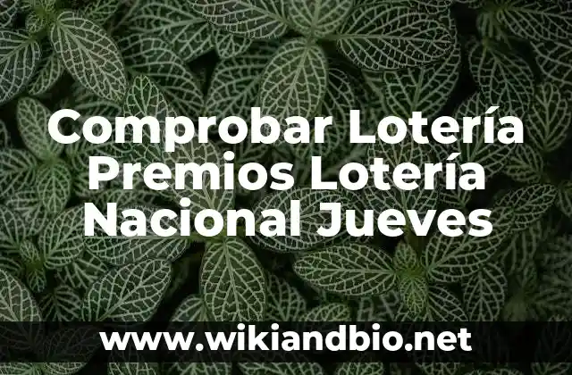 Comprobar Lotería Premios Lotería Nacional Jueves