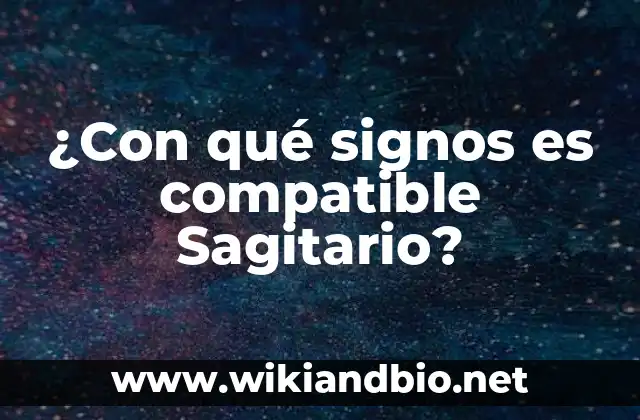 ¿Con qué signos es compatible Sagitario?