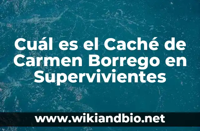 Cuál es el Caché de Carmen Borrego en Supervivientes
