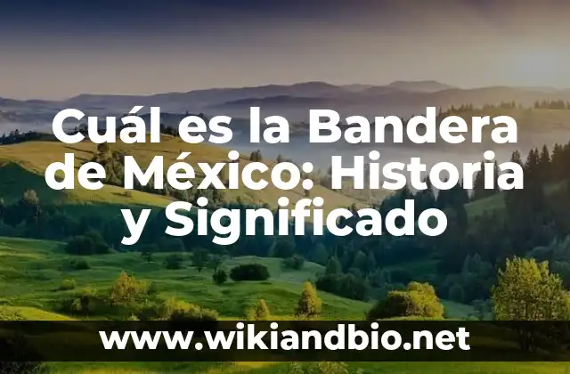 Orígenes de la Bandera de México