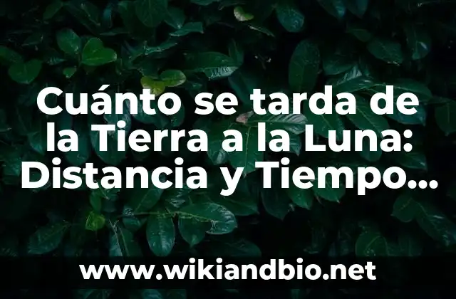 La Distancia entre la Tierra y la Luna