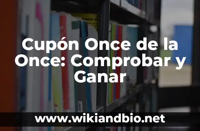Cupón Once de la Once: Comprobar y Ganar