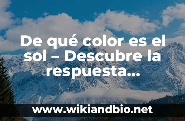 ¿Es el sol amarillo? - La respuesta común