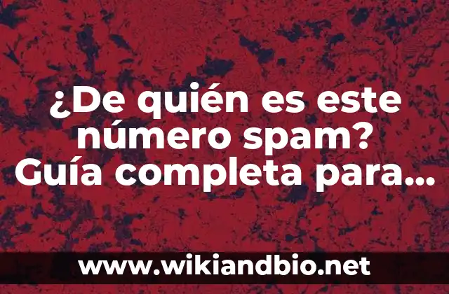¿Cómo funcionan las llamadas spam?