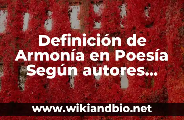 Definición de Armonía en Poesía Según autores, Ejemplos y Concepto