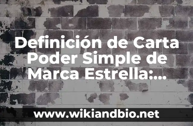 Ejemplos de Carta Poder Simple de Marca Estrella