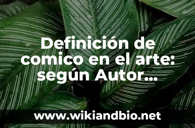 Ejemplos de comico en el arte