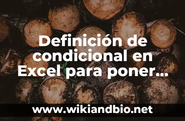 Ejemplos de condicional en Excel para poner color
