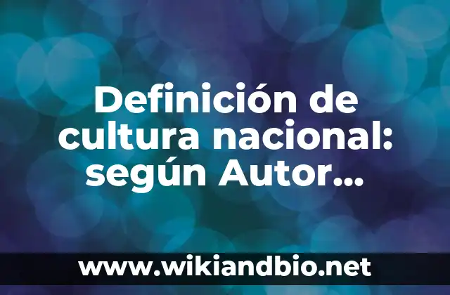 Ejemplos de cultura nacional