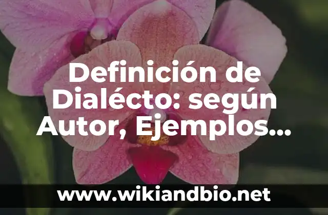 Definición de Poemas Según autores, Ejemplos y Concepto 5 Definición de Dialécto: según Autor, Ejemplos, qué es, Concepto y Significado