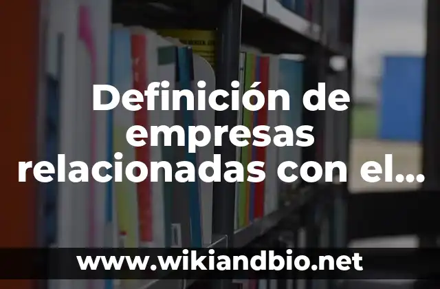 Definición de empresas relacionadas con el oceano azul: según Autor, Ejemplos, qué es, Concepto y Significado