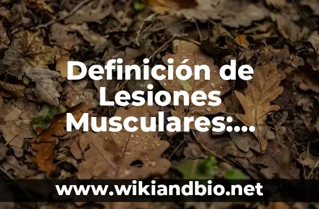 Definición de Lesiones Musculares: Características, Ejemplos