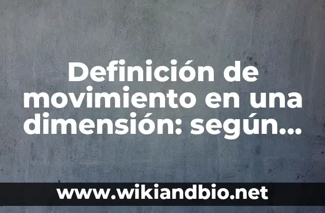 Ejemplos de movimiento en una dimensión