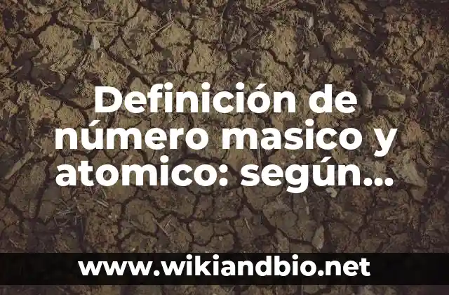 Ejemplos de número masico y atomico