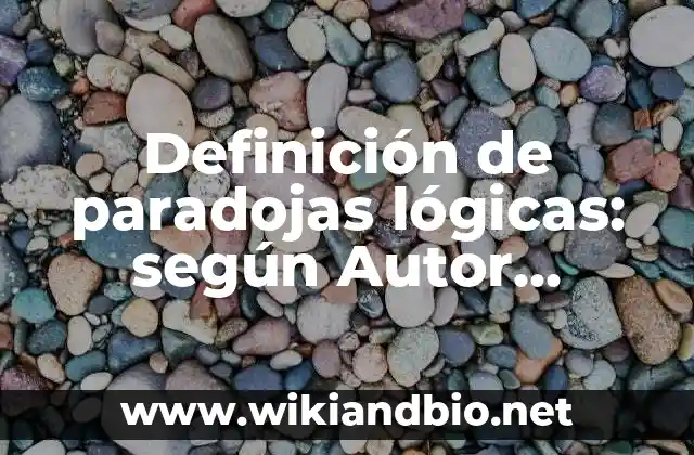 Ejemplos de paradojas lógicas