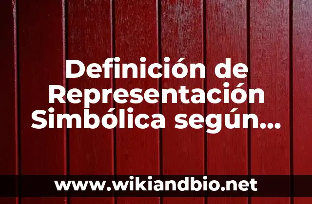 Definición Técnica de Representación Simbólica