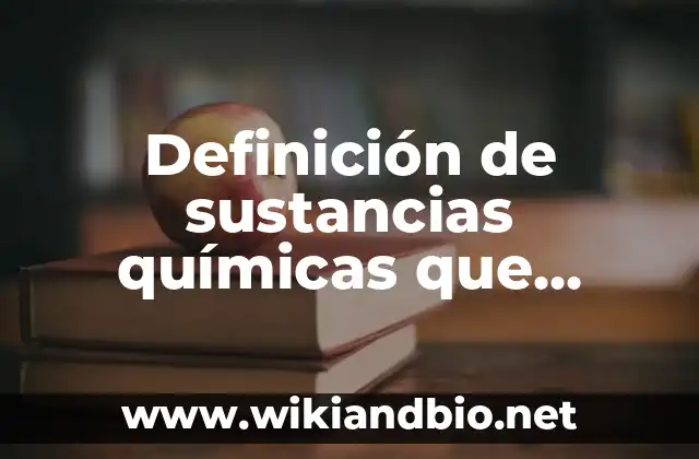 Definición de sustancias químicas que incluyen estructuras y enlaces covalentes: según Autor, Ejemplos, qué es, Concepto y Significado