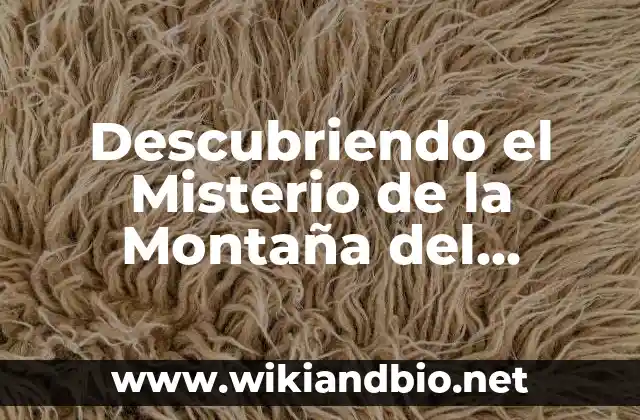 Descubriendo el Misterio de la Montaña del Cocodrilo