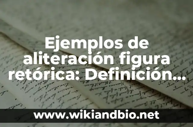 Ejemplos de aliteración figura retórica
