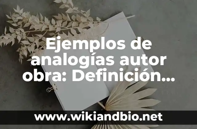Ejemplos de analogías autor obra