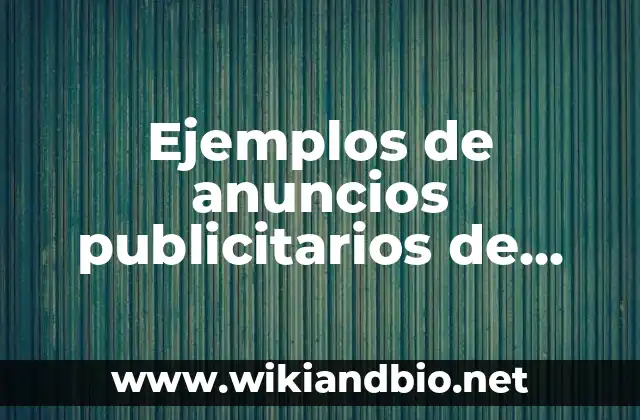 Ejemplos de anuncios publicitarios de productos para la higiene: Definición