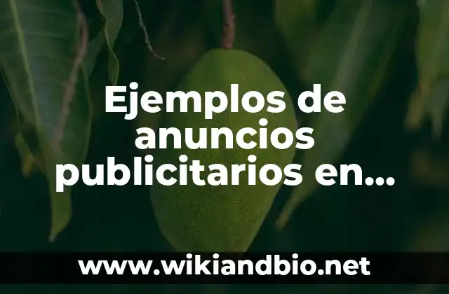 Ejemplos de anuncios publicitarios en Canada: Definición según Autor, qué