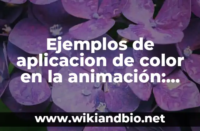 Ejemplos de aplicación de color en la animación
