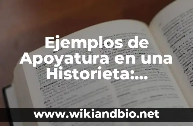 Ejemplos de Apoyatura en una Historieta: Definición según Autor, ¿qué es?