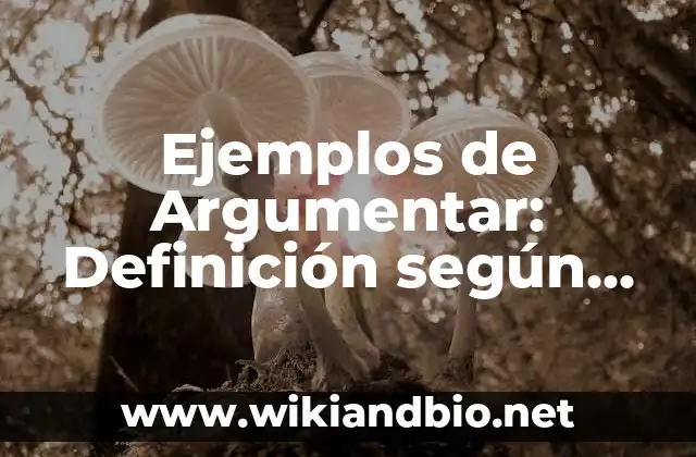 Ejemplos de Argumentar