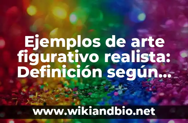 Ejemplos de arte figurativo realista