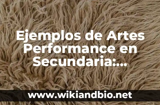 Ejemplos de Artes Performance en Secundaria