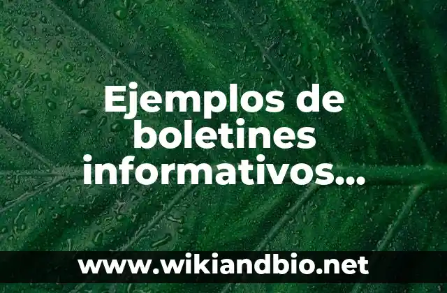 Ejemplos de boletines informativos escolares medio ambiente: Definición