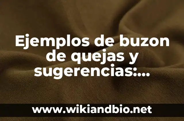 Ejemplos de buzones de quejas y sugerencias