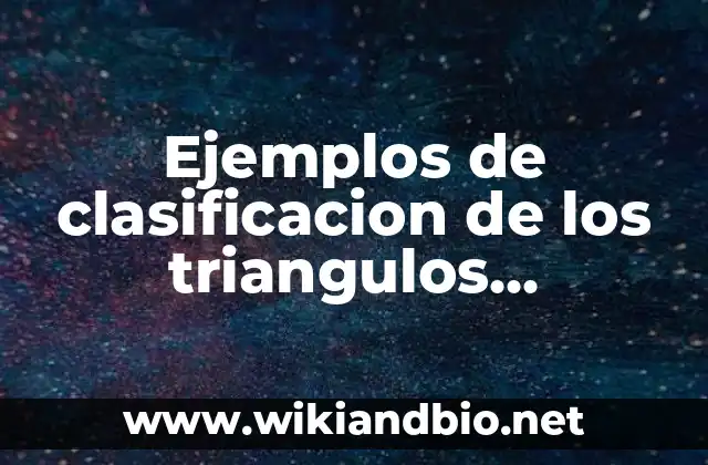 Ejemplos de clasificacion de los triangulos escalenos y isosceles