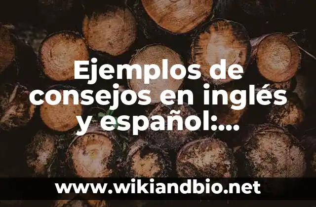 Ejemplos de consejos en inglés y español: Definición según Autor, ¿qué es?