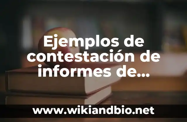 Ejemplos de contestación de informes de gobierno: Definición según Autor