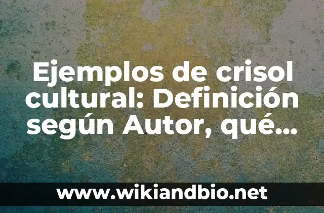 Ejemplos de crisol cultural