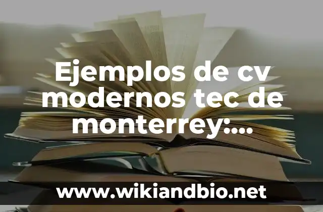 Ejemplos de cv modernos Tec de monterrey