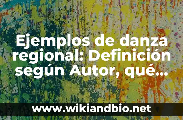 Ejemplos de danza regional