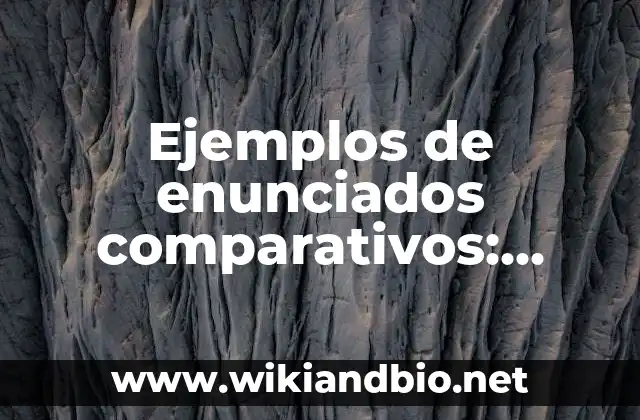 Ejemplos de enunciados comparativos: Definición según Autor, ¿qué es?