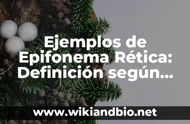 Ejemplos de Epifonema Rética